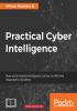 Practical Cyber Intelligence