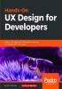 Hands-On UX Design for Developers