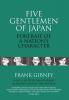 Five Gentlemen of Japan: The Portrait of a Nation's Character