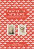 From China with Love: The Personal Letters of Bishop and Mrs. Logan Roots Two American Missionaries in China (1900-1934)