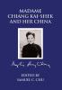 Madame Chiang Kaishek and her China