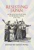 Resisting Japan: Mobilization for War in Modern China 1935-1945