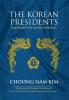 The Korean Presidents: Leadership for Nation Building