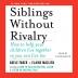 HOW TO TALK: SIBLINGS WITHOUT RIVALRY