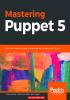 Mastering Puppet 5