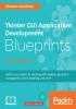 Tkinter GUI Application Development Blueprints - Second Edition