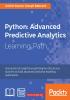 Python: Advanced Predictive Analytics