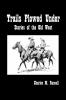 Trails Plowed Under: Stories of the Old West