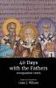 40 Days with the Fathers: Companion Texts: 2