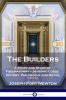 The Builders: A Story and Study of Freemasonry - Masonic Lodge History Philosophy and Ritual (Complete)