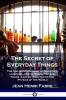 The Secret of Everyday Things: The Children's Classic of Scientific Learning - Cloth Soaps Metals Foods Garden Insects and the Physics of the World