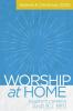 Worship at Home: Advent & Christmas 2020: Advent and Christmas