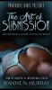 The Art of Submission: The woman's guide to fulfillment