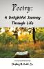 Poetry: A Delightful Journey Through Life