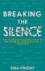 Breaking The Silence: Tools for impactful conversations about the pain perception and healing process of child abuse