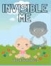 Invisible Me