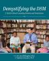 Demystifying the DSM