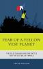 Fear of a Yellow Vest Planet