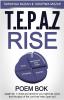 T.E.P.A.Z Rise: Poem Book