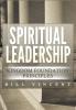 Spiritual Leadership: Kingdom Foundation Principles Second Edition