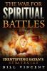 The War for Spiritual Battles: Identifying Satan's Strategies