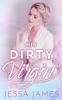 His Dirty Virgin: 3 (Virgin Pact)