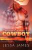 Comment aimer un cowboy: (Grands caractères): 1 (Cowboy Romance)