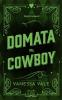 Domata dal cowboy: 1 (Aste Di Scapoli)