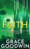 Faith: La Saga de l'Ascension Coffret: Tomes 4 - 6 (Programme Des Epouses Interstellaires)