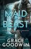 Maid for the Beast: Large Print: 2 (Interstellar Brides(r) Program: The Beasts)