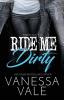 Ride Me Dirty: Large Print: 1 (Bridgewater County)