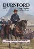 Durnford 1879 from Chatham to Isandlwana: Colonel Anthony William Durnford His Life and Mysteries Following His Death