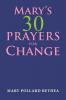 Mary's Thirty Prayers for Change