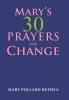 Mary's Thirty Prayers for Change