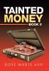 Tainted Money: Book Ii