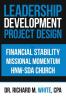 A Leadership Development Project Design for Financial Stability and Missional Momentum at the Hnw-Sda Church