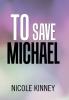 To Save Michael