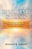 Enjoying Stress: Simple Proven Guidance for You to Benefit Positively from Stress Get Ready! Get Power! Revised Edition