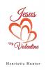 Jesus My Valentine