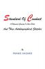 Standard Of Conduct and Three Autobiographical Sketches