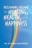 Reclaiming Dreams to Healing Health and Happiness