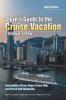 Stern's Guide to the Cruise Vacation