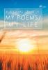 My Poems/ My Life