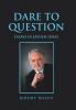 Dare to Question: Essays in Jewish Ideas