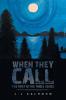 When They Call: The First in the Tribes Series