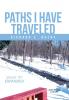 Paths I Have Traveled