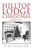 Hilltop Lodge Christmas: Second Book