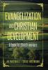 Evangelization and Christian Development: A Book for Church Workers