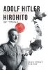 Adolf Hitler: Hirohito on Trials