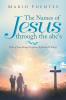 The Names of Jesus Through the Abc's: Titles of Jesus Through Scripture Reflection & Prayer